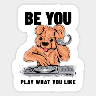 BE YOU - Play What you Like Sticker